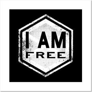 I AM Free - Affirmation - White Posters and Art